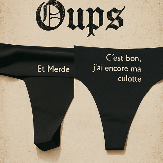C’est bon, j’ai encore ma culotte… et merde Tanga Femme