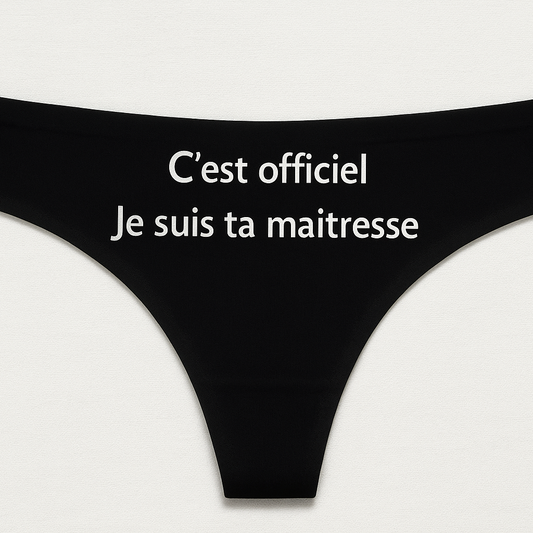 C’est officiel, je suis ta maîtresse
