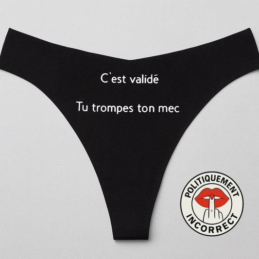 C’est validé, tu trompes ton mec