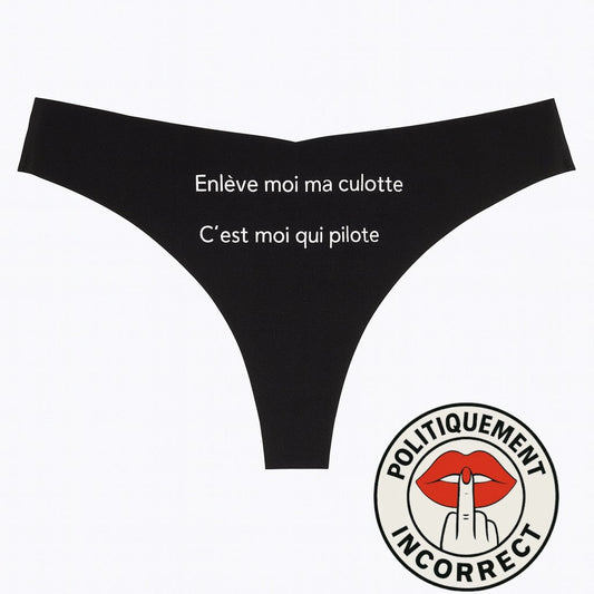 Enlève-moi ma culotte, c’est moi qui pilote. Tanga Femme