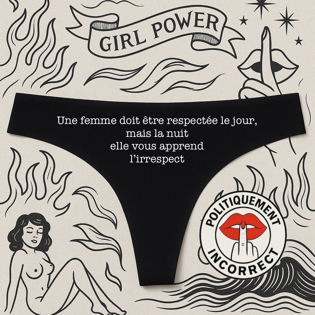 Une femme doit être respectée le jour, mais la nuit elle vous apprend l'irrespect