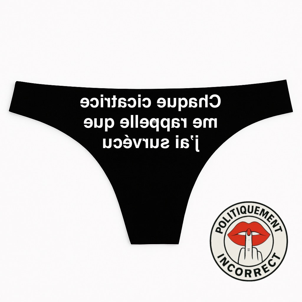 Chaque cicatrice me rappelle que j’ai survécu Tanga Femme