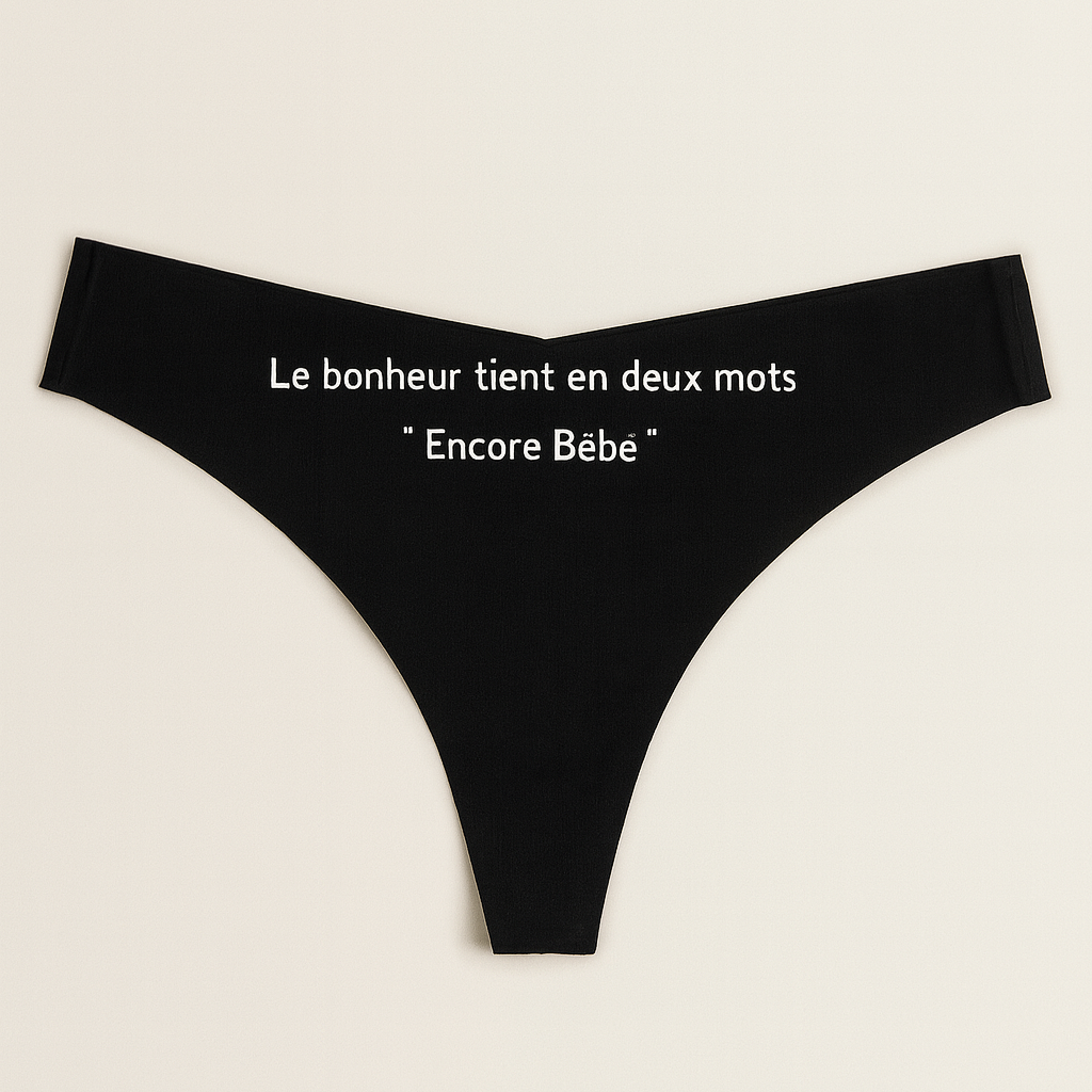 Le bonheur tient en deux mots : encore bébé. Tanga Femme