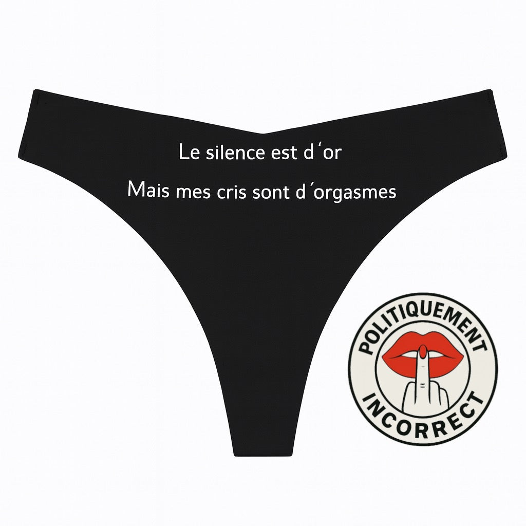 Le silence est d’or, mes cris sont d’orgasme Tanga Femme