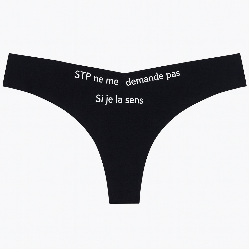 STP Ne me demande pas si je la sens Tanga Femme