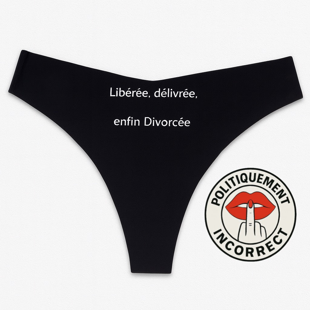 Libérée, délivrée, enfin divorcée Tanga Femme