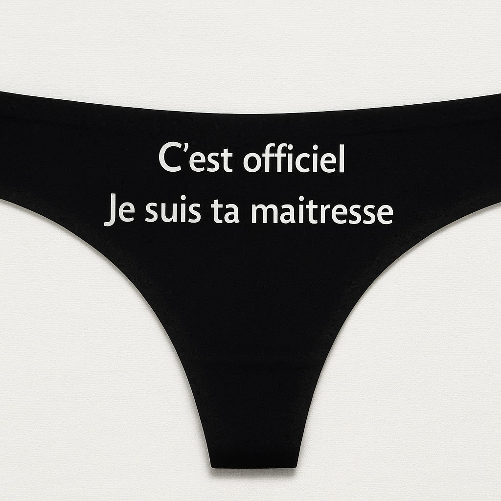 C’est officiel, je suis ta maîtresse