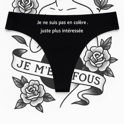 Je ne suis pas en colère, juste plus intéressée Tanga Femme