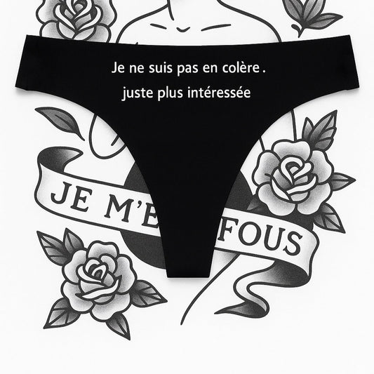 Je ne suis pas en colère, juste plus intéressée Tanga Femme