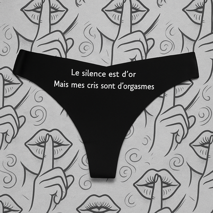 Le silence est d’or, mes cris sont d’orgasme Tanga Femme