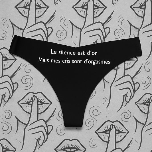 Le silence est d’or, mes cris sont d’orgasme Tanga Femme