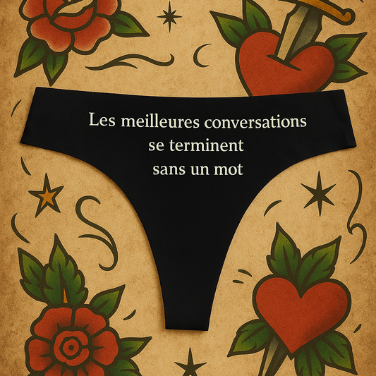 Les meilleures conversations se terminent sans mots.Tanga Femme