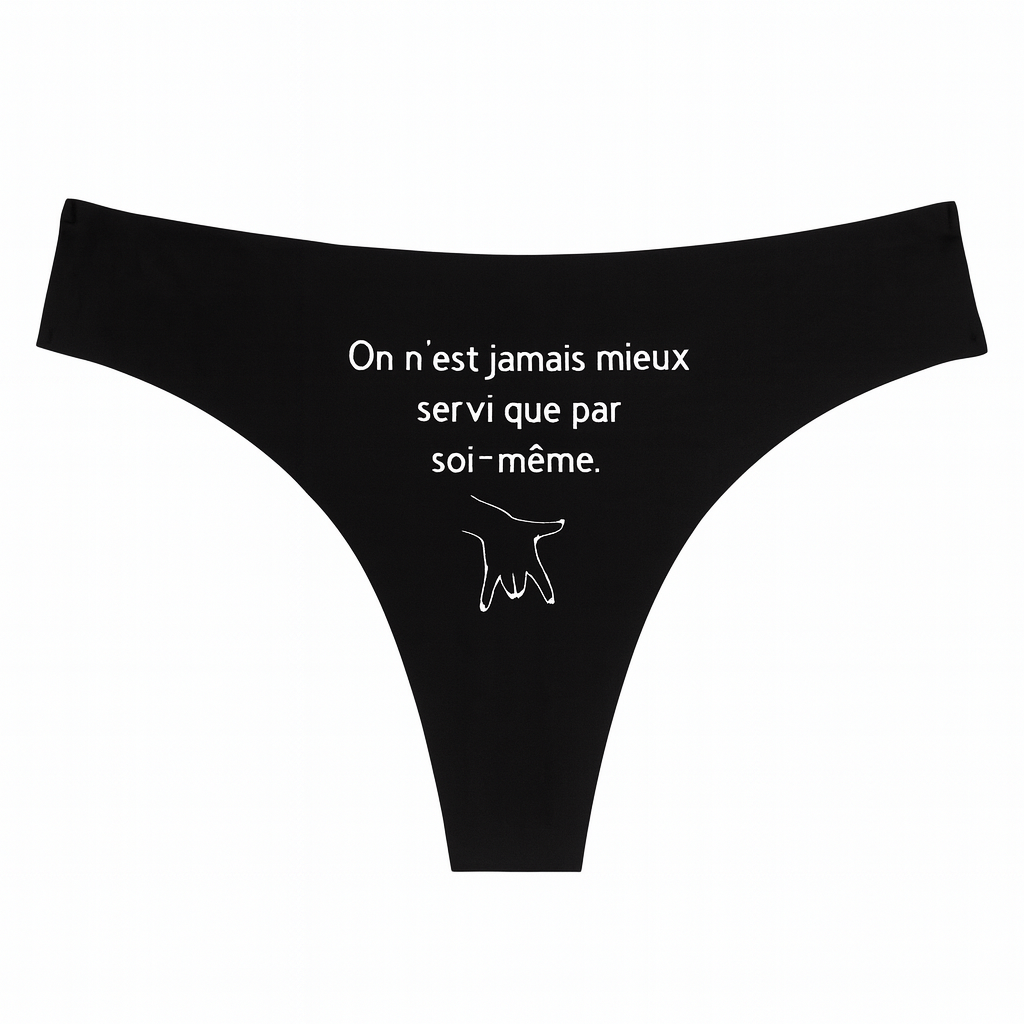On n’est jamais mieux servie que par soi-même