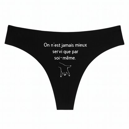 On n’est jamais mieux servie que par soi-même
