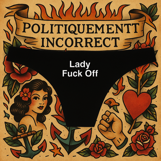 Lady Fuck Off