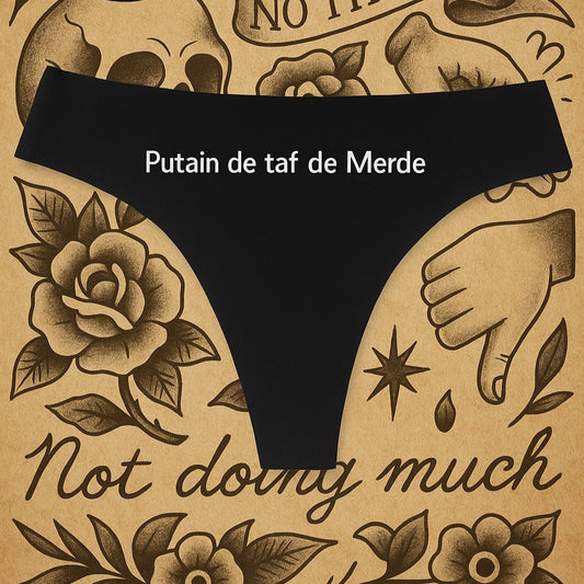Putain de taf de merde Tanga femme