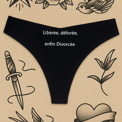 Libérée, délivrée, enfin divorcée Tanga Femme